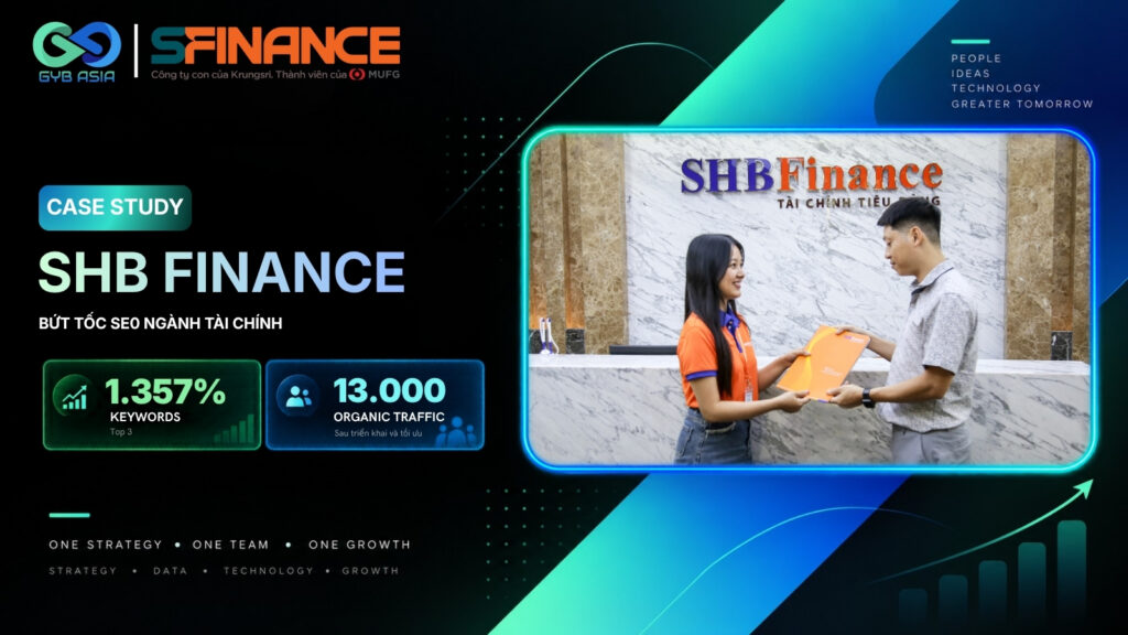 Case Study SHB Finance: Từ website mới đến 13K Organic Traffic/tháng